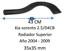 Manguera Radiador Superior-Kia Sorento 2.5/D4Cb Radiador Superior Año 2004 - 2009 -43Cm